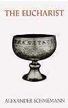 The Eucharist: Sacrament of the Kingdom