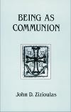 Being as Communion : Studies in Personhood and the Church