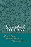 Courage to Pray