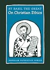 On Christian Ethics, PPS51 (Popular Patristics)