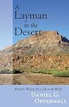 A Layman in the Desert: Monastic Wisdom for a Life in the World