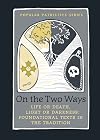 On the Two Ways, Life or Death, Light or Darkness: Foundational Texts (St. Vladimir's Seminary Press's Popular Patristics Series)