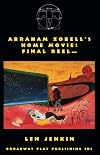 Abraham's Zobell's Home Movie, Final Reel