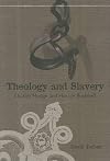 Theology And Slavery: Charles Hodge And Horace Bushnell