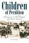 Children of Perdition: Melungeons and the Struggle of Mixed America