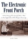 The Electronic Front Porch: An Oral History of the Arrival of Modern Media in Rural Appalachia and the Melungeon Communi
