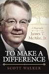 To Make a Difference: A Biography of James T. McAfee, Jr.