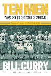 Ten Men You Meet in the Huddle: Lessons from a Football Life, Revised
