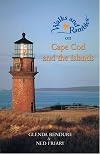 Walks & Rambles on Cape Cod and the Islands: A Naturalist's Hiking Guide