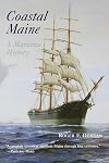 Coastal Maine: A Maritime History