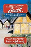 A Visitor's Guide to the Colonial & Revolutionary South: Includes Delaware, Virginia, North Carolina, South Carolina, Georgia, Florida, Louisiana, and Mississippi