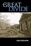 The Great Divide: A Biography of the Rocky Mountains