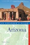 Arizona: An Explorer's Guide (Explorer's Guide Arizona)