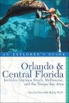 Explorer's Guide Orlando & Central Florida (Explorer's Complete)