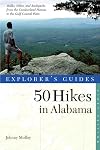 Explorer's Guide 50 Hikes in Alabama (Explorer's 50 Hikes)