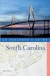 South Carolina: An Explorer's Guide