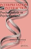 Interpretation and interaction : psychoanalysis or psychotherapy?