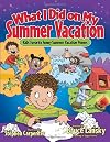 What I Did on My Summer Vacation: Kids' Favorite Funny Poems about Summer Vacation
