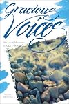 Gracious Voices: Shouts & Whispers for God Seekers (The Christian Initiation Series)