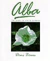 Alba: The Book of White Flowers
