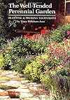 The Well-Tended Perennial Garden: Planting and Pruning Techniques