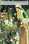 A Contemplation upon Flowers : garden plants in myth and literature