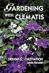Gardening with Clematis: Design and Cultivation