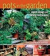 Pots in the Garden: Expert Design and Planting