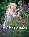 A Childs Garden: Enchanting Outdoor Spaces for Children and Parents