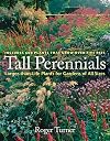 Tall Perennials: Larger-than-Life Plants for Gardens of All Sizes