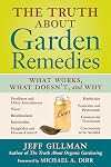 The Truth About Garden Remedies: What Works, What Doesn't, and Why