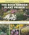 The Rock Garden Plant Primer: Easy, Small Plants for Containers, Patios, and the Open Garden