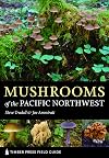 Mushrooms of the Pacific Northwest