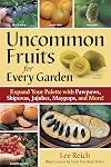 Uncommon Fruits for Every Garden