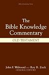 The Bible Knowledge Commentary: The Old Testament