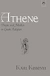 Athene: Virgin and Mother in Greek Religion