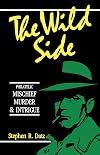 The Wild Side : Philatelic Mischief, Murder & Intrigue