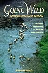 Going Wild in Washington and Oregon: Seasonal Excu