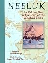 Neeluk : An Eskimo Boy in the Days of the Whaling Ships