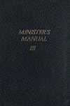 Services for Ministers and Workers (Minister's Manual , Vol 3)