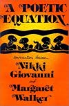 A Poetic Equation: Conversations Between Nikki Giovanni and Margaret Walker