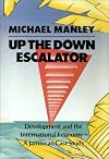 Up the Down Escalator: Development and the International Economy : A Jamaican Case Study
