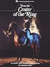 From the Center of the Ring: An Inside View of Horse Competitions