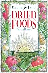 Making & Using Dried Foods
