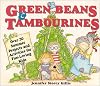 Green Beans & Tambourines: Over 30 Summer Projects and Activities for Fun-Loving Kids