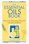 The Essential Oils Book: Creating Personal Blends for Mind & Body