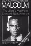 Malcolm: The Life of a Man Who Changed Black America