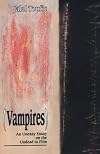 Vampires: An Uneasy Essay on the Undead in Film