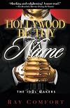 Hollywood Be Thy Name