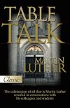 The Table Talk of Martin Luther